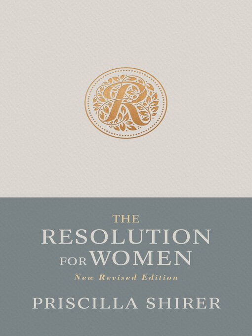 Title details for The Resolution for Women, New Revised Edition by Priscilla Shirer - Wait list